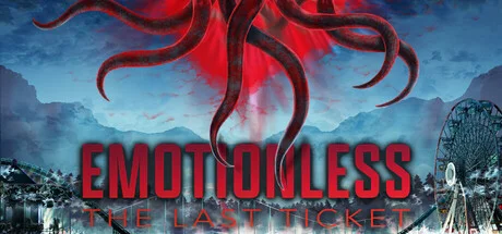 EMOTIONLESS The Last Ticket