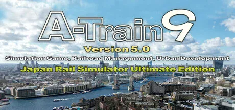 A-Train 9 V5.0 Japan Train Simulator Ultimate Edition