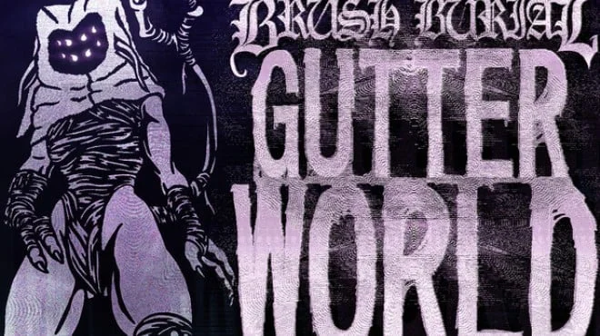 Brush Burial Gutter World - full game download
