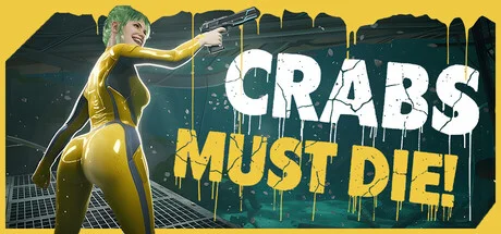 CRABS MUST DIE - full game download