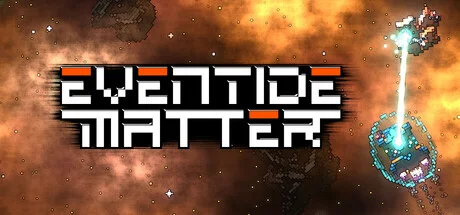 Eventide Matter - full game download