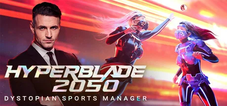 HyperBlade 2050 Dystopian Sports Manager
