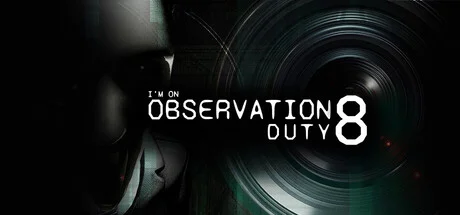 Im on Observation Duty 8 - full game download