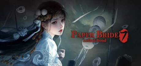 Paper Bride 7 Lethal Bond - full game download