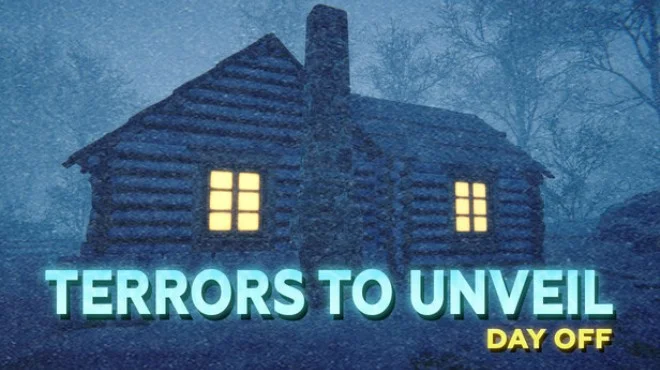 Terrors to Unveil Day Off - full game download