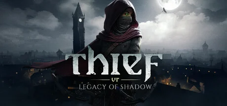 Download Thief VR Legacy of Shadow PC Game Thief VR Legacy of Shadow - full game download