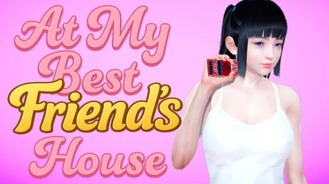 Download At My Best Friends House PC Game At My Best Friends House - full game download