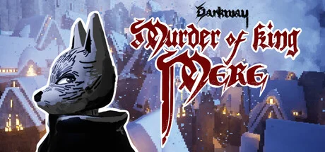 Download Darkway Murder of King Mere PC Game Darkway Murder of King Mere - full game download