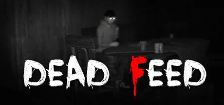Dead Feed - full game download