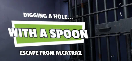 Digging a Hole with a Spoon Escape from Alcatraz - full game download