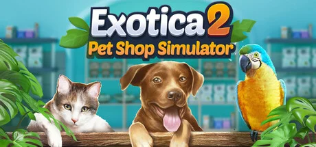 Download Exotica 2 Pet Shop Simulator PC Game Exotica 2 Pet Shop Simulator - full game download