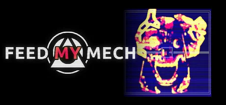 Download FEED MY MECH PC Game FEED MY MECH - full game download