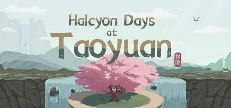 Halcyon Days at Taoyuan - full game download