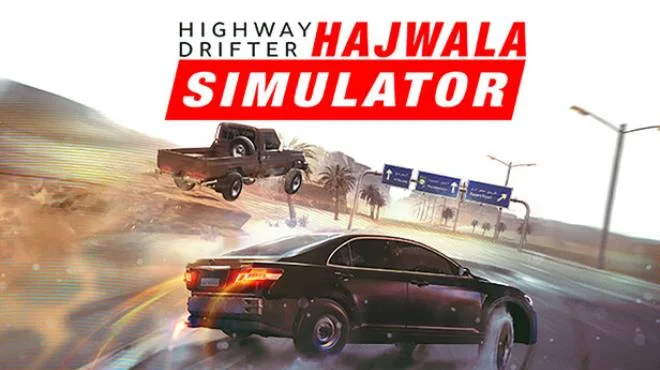 Highway Drifter Hajwala Simulator - full game download