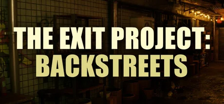 The Exit Project Backstreets - full game download