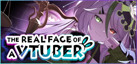 The Real Face of a VTuber - full game download