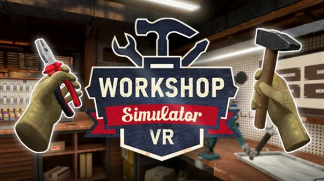 Workshop Simulator VR - full game download