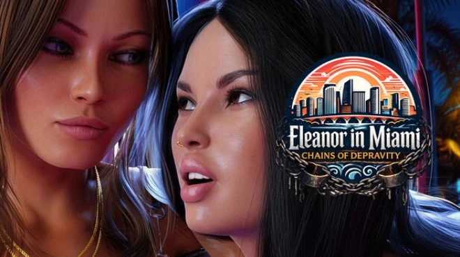 Eleanor in Miami Chains of depravity - full game download