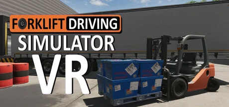 Forklift Driving Simulator VR - full game download