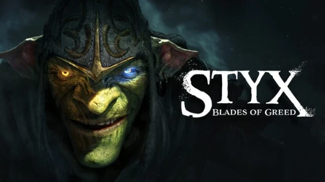 Styx Blades of Greed - full game download