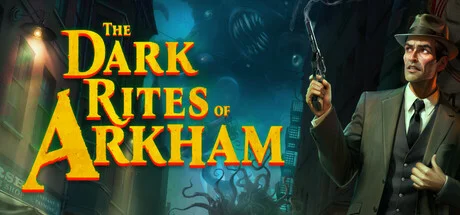 Download The Dark Rites of Arkham PC Game The Dark Rites of Arkham - full game download