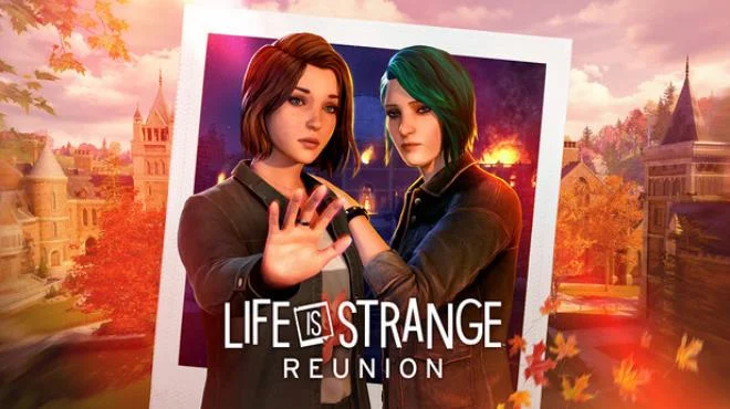 Life is Strange Reunion - full game download