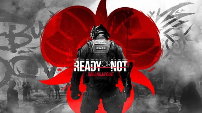 Ready or Not Boiling Point - full game download