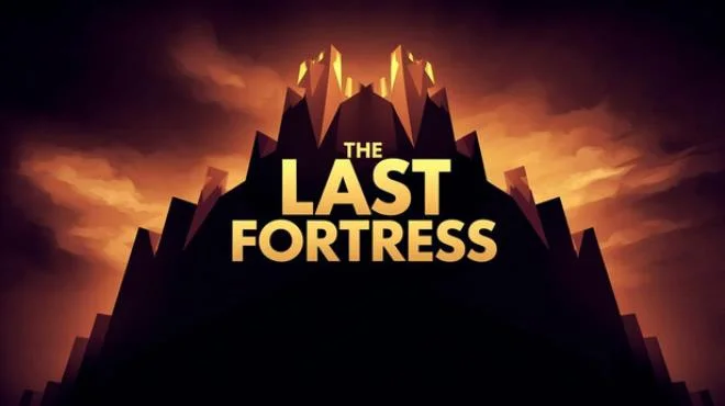 The Last Fortress - full game download