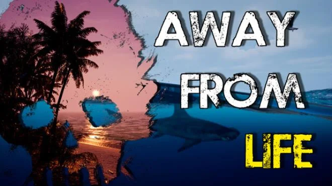 Away From Life - full game download