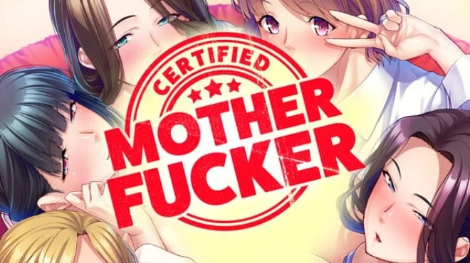 Certified Mother Fucker - full game download