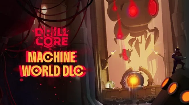 Drill Core The Machine World - full game download