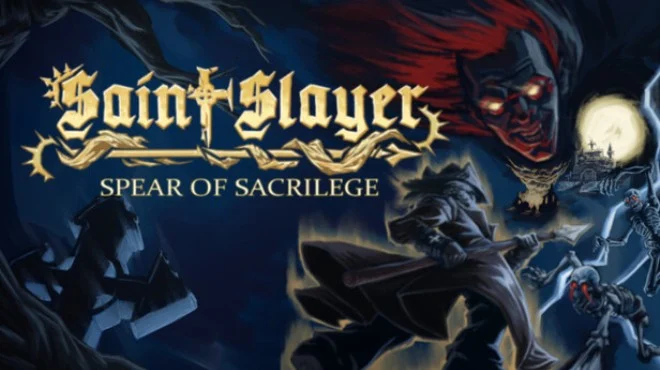 Saint Slayer Spear of Sacrilege - full game download