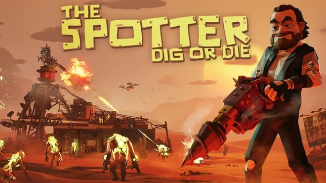 The Spotter Dig or Die - full game download