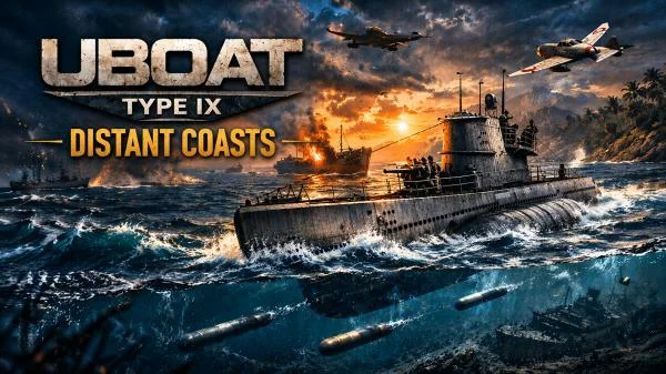 Download UBOAT Type IX Distant Coasts PC Game UBOAT Type IX Distant Coasts - full game download