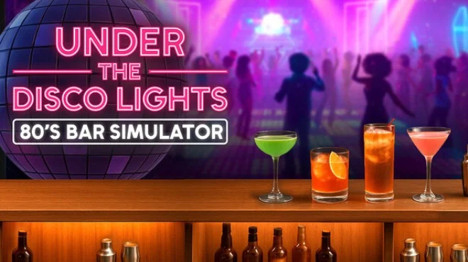 Under the Disco Lights 80s Bar Simulator - full game download