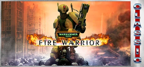 Warhammer 40000 Fire Warrior Classic - full game download