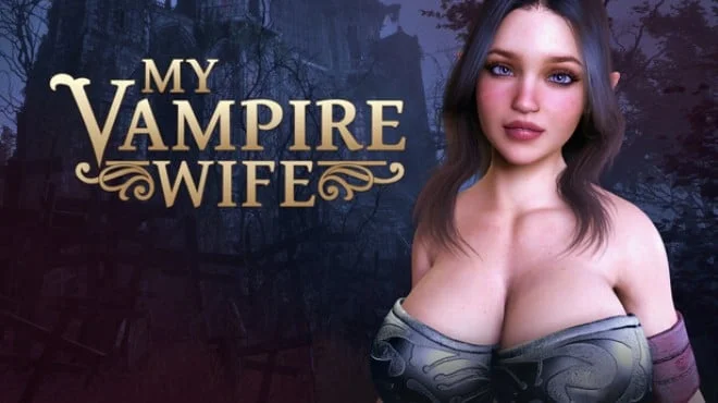 MY VAMPIRE WIFE - full game download