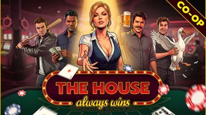 The House Always Wins - full game download