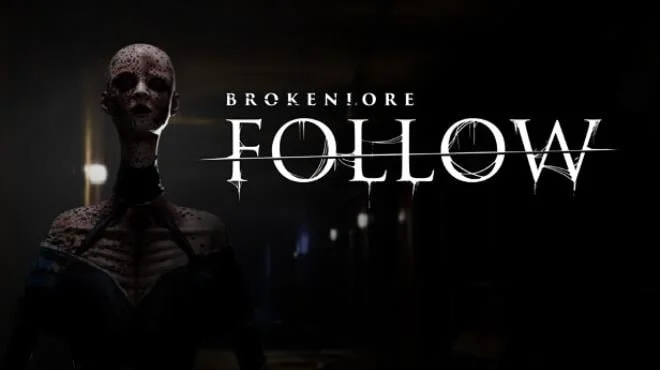 BrokenLore FOLLOW - full game download