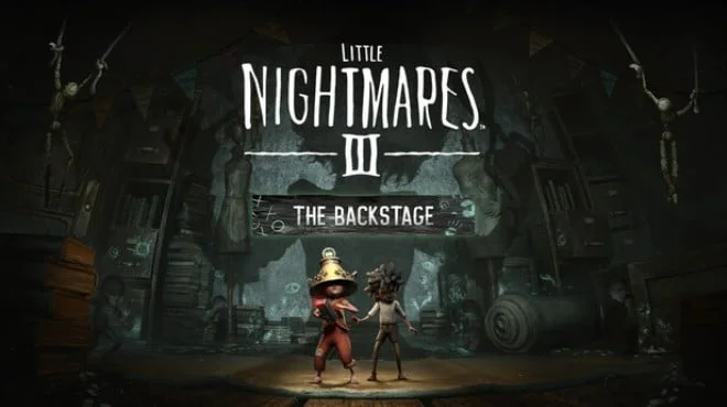 Little Nightmares III The Backstage - full game download