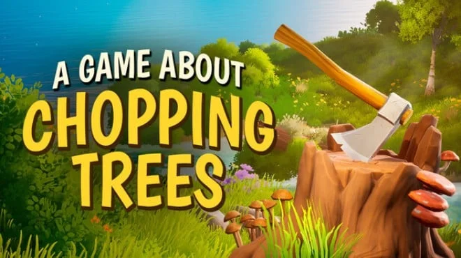 A Game About Chopping Trees cover