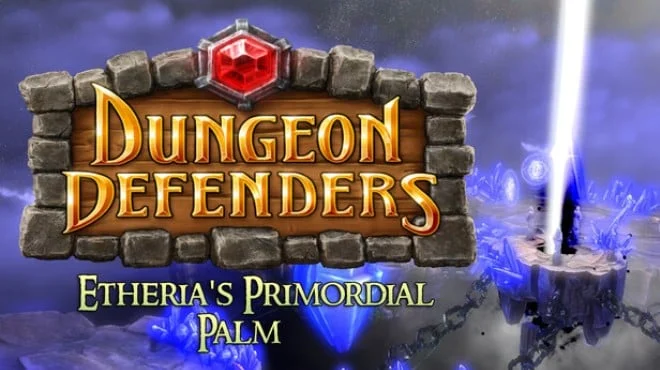 Dungeon Defenders Etherias Primordial Palm cover