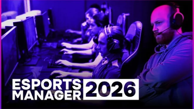 Download Esports Manager 2026 PC Game Esports Manager 2026 - full game download