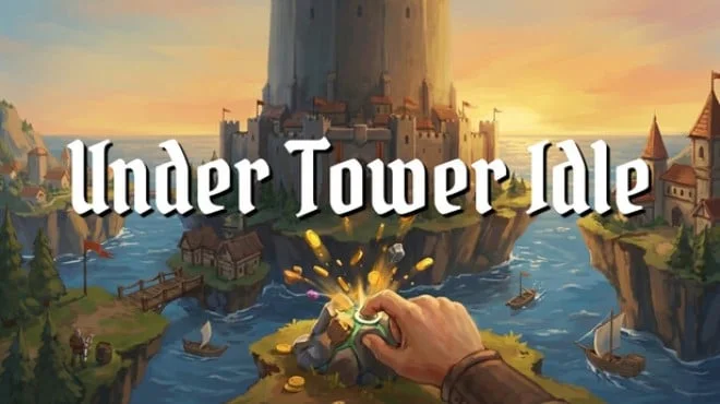 Download Under Tower Idle PC Game Under Tower Idle - full game download
