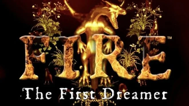 Download FIRE The First Dreamer PC Game FIRE The First Dreamer - full game download