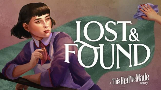 Lost and Found A This Bed We Made Story cover