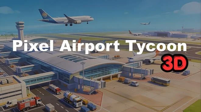 Pixel Airport Tycoon 3D - full game download