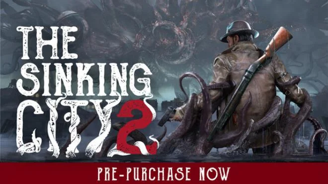 The Sinking City 2 - full game download